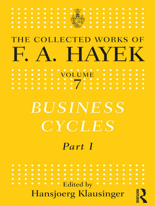 Title details for Business Cycles by F.A. Hayek - Available